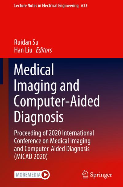 Medical Imaging and Computer-Aided Diagnosis