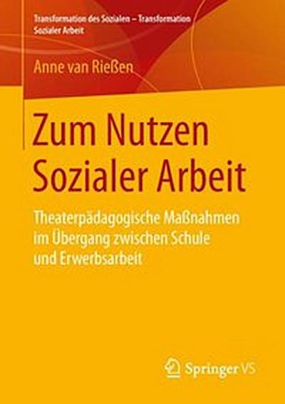 Zum Nutzen Sozialer Arbeit