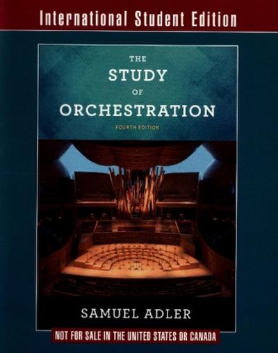 The Study of Orchestration - with Audio and Video Recordings