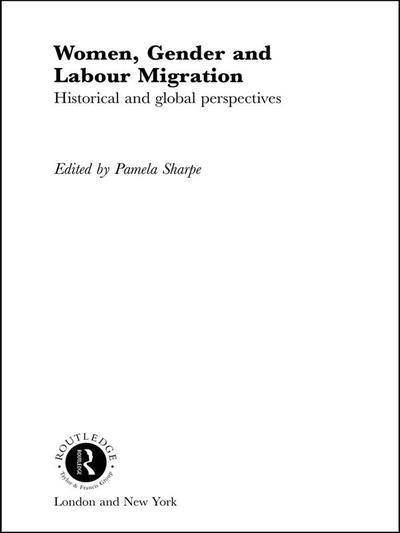 Women, Gender and Labour Migration