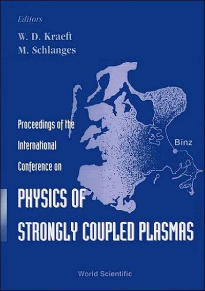 Physics of Strongly Coupled Plasmas - Proceedings of the International Conference