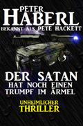 Der Satan hat noch einen Trumpf im Ärmel