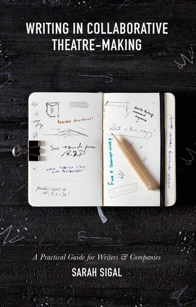 Writing in Collaborative Theatre-Making