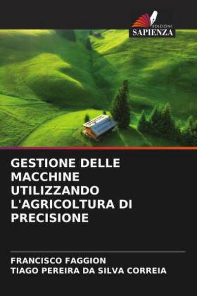GESTIONE DELLE MACCHINE UTILIZZANDO L’AGRICOLTURA DI PRECISIONE