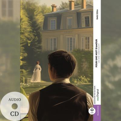 Pour une nuit d’amour / Um eine Liebesnacht (Buch + Audio-CD) - Frank-Lesemethode - Kommentierte zweisprachige Ausgabe Französisch-Deutsch, m. 1 Audio-CD, m. 1 Audio, m. 1 Audio