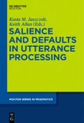 Salience and Defaults in Utterance Processing