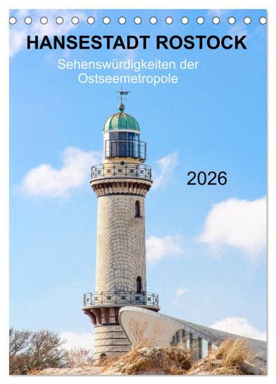 Hansestadt Rostock - Sehenswürdigkeiten der Ostseemetropole (Tischkalender 2026 DIN A5 hoch), CALVENDO Monatskalender