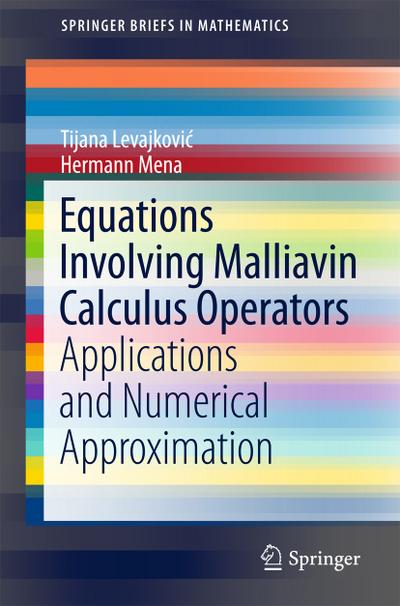 Equations Involving Malliavin Calculus Operators