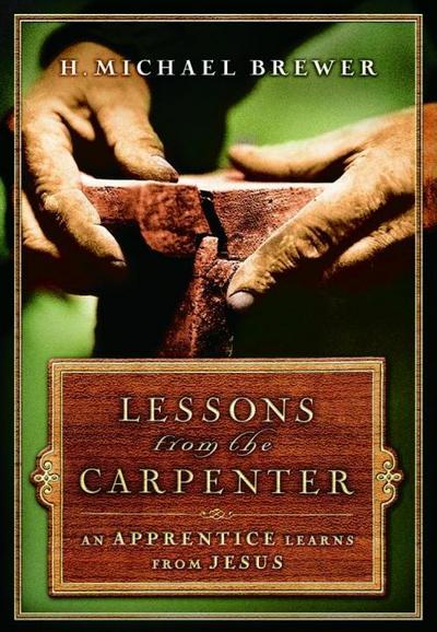 Lessons from the Carpenter