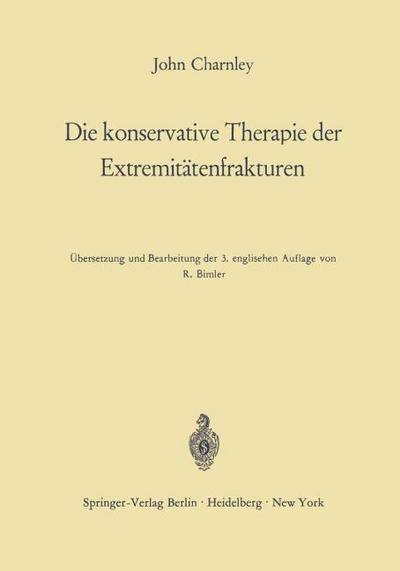 Die konservative Therapie der Extremitätenfrakturen