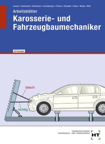 Arbeitsblätter mit eingetragenen Lösungen Karosserie- und Fahrzeugbaumechaniker