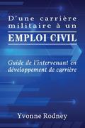 D’une carrière militaire à un emploi civil