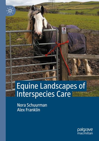 Equine Landscapes of Interspecies Care