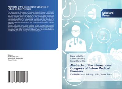 Abstracts of the International Congress of Future Medical Pioneers