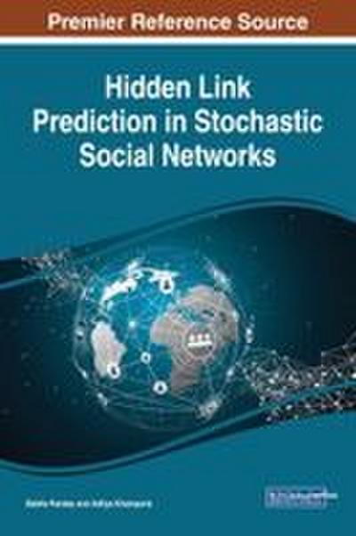Hidden Link Prediction in Stochastic Social Networks