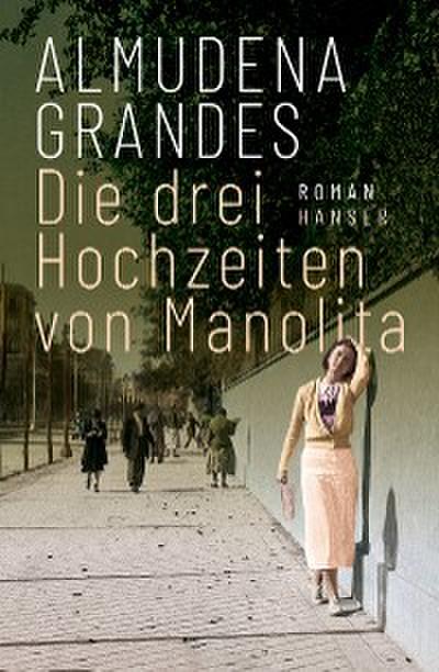 Die drei Hochzeiten von Manolita
