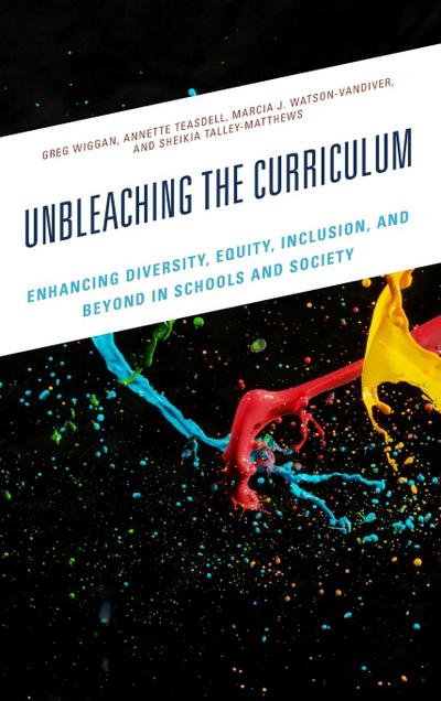 Unbleaching the Curriculum