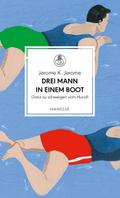 Drei Mann in einem Boot. Ganz zu schweigen vom Hun