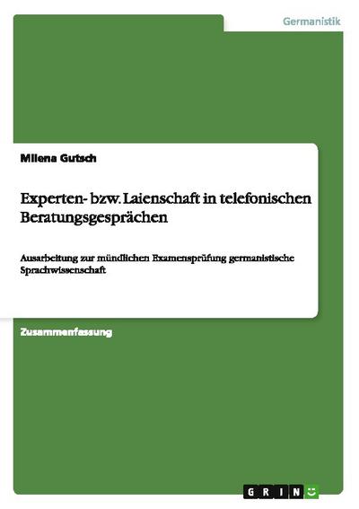 Experten- bzw. Laienschaft in telefonischen Beratungsgesprächen