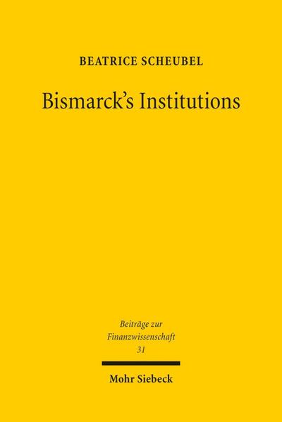 Bismarck’s Institutions