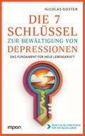 Die 7 Schlüssel zur Bewältigung von Depressionen