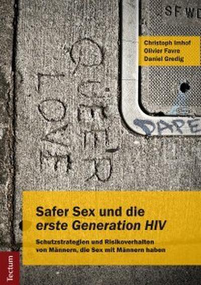 Safer Sex und die ’erste Generation HIV’