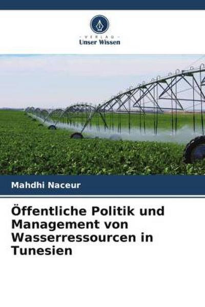 Öffentliche Politik und Management von Wasserressourcen in Tunesien