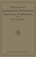 Anleitung zum geologischen Beobachten, Kartieren u