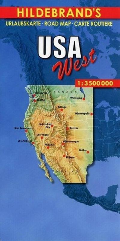 Hildebrand’s Urlaubskarte USA West. USA the West. USA l’ Quest