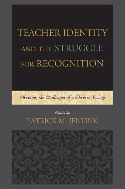 Teacher Identity and the Struggle for Recognition