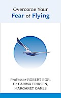 Overcome Your Fear of Flying