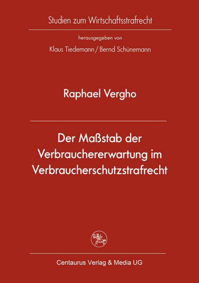 Der Maßstab der Verbrauchererwartung im Verbraucherschutzstrafrecht