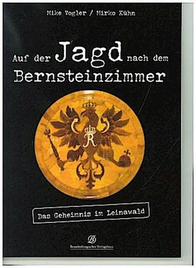 Auf der Jagd nach dem Bernsteinzimmer