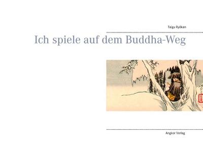 Ich spiele auf dem Buddha-Weg
