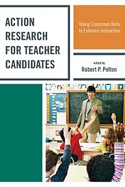 Action Research for Teacher Candidates