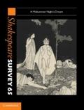 Shakespeare Survey: Volume 65, A Midsummer Night&#