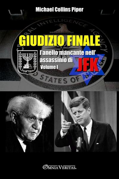 Giudizio finale I - L’anello mancante nell’assassinio di JFK