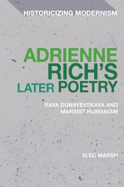 Adrienne Rich’s Later Poetry