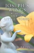 Joseph’s Wings and Other Little Stories
