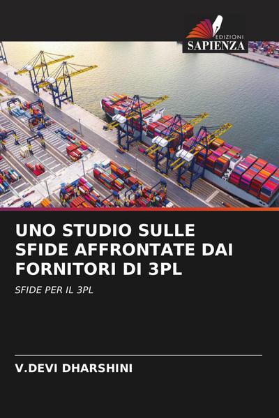 UNO STUDIO SULLE SFIDE AFFRONTATE DAI FORNITORI DI 3PL