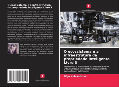 O ecossistema e a infraestrutura da propriedade inteligente Livro 3