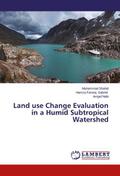 Land use Change Evaluation in a Humid Subtropical Watershed