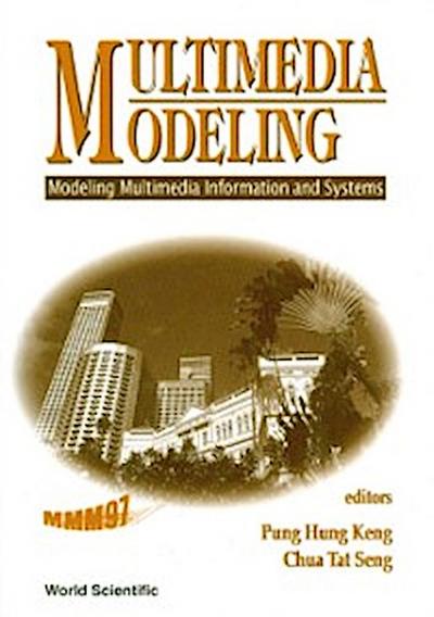 Multimedia Modeling (Mmm’97): Modeling Multimedia Information And Systems