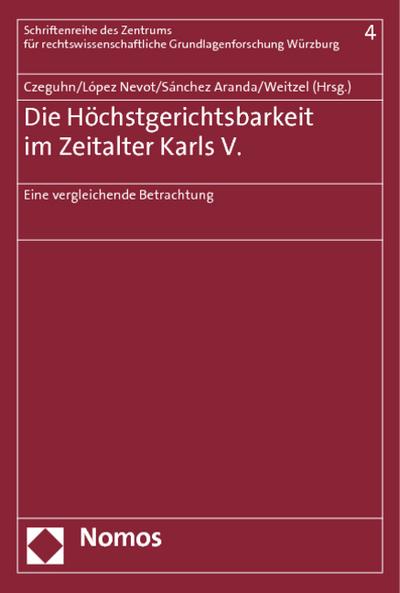 Die Höchstgerichtsbarkeit im Zeitalter Karls V.