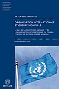 Contribution à l’étude du fonctionnement des organisation internationales pendant la guerre