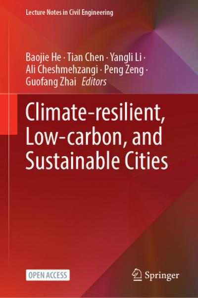 Climate-Resilient, Low-Carbon, and Sustainable Cities