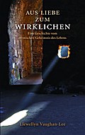 Aus Liebe zum Wirklichen