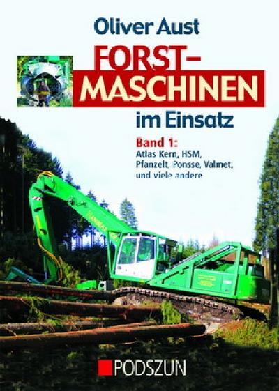 Forstmaschinen im Einsatz
