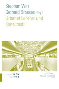Urbaner Lebens- und Konsumstil