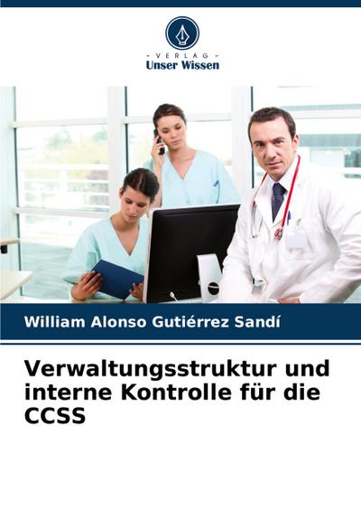 Verwaltungsstruktur und interne Kontrolle für die CCSS